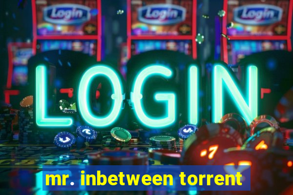 mr. inbetween torrent